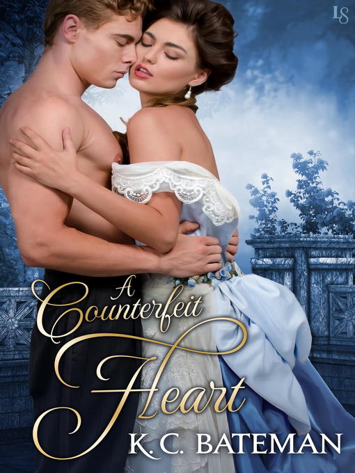 Title details for A Counterfeit Heart by K. C. BATEMAN - Available